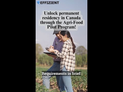 Unlock permanent residency in Canada through the Agri-Food Pilot Program!